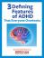 Ελεύθερος Πόρος: 3 Ορισμός Χαρακτηριστικών της ADHD που Όλοι Overlooks
