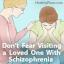 Μην φοβάστε να επισκεφτείτε έναν αγαπημένο με σχιζοφρένεια