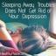 Sleeping Away Troubles δεν ξεφορτώνεται την κατάθλιψή σας
