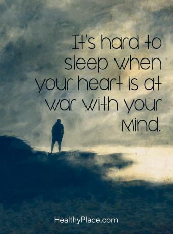 Παράθεση για την ψυχική υγεία - Είναι δύσκολο να κοιμηθείς όταν η καρδιά σου βρίσκεται σε πόλεμο με το μυαλό σου.