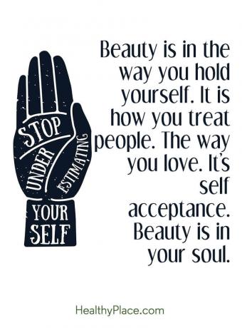 Διατροφικές διαταραχές παραθέτω - Ομορφιά είναι με τον τρόπο που κρατάτε τον εαυτό σας. Είναι πώς θεραπεύετε τους ανθρώπους. Ο τρόπος που αγαπάς. Είναι αυτο-αποδοχή. Η ομορφιά είναι στην ψυχή σας.