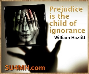 Quote on Prejudice - Η προκατάληψη είναι το παιδί της άγνοιας