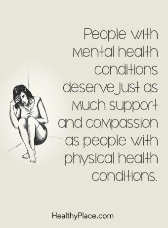 Παραπομπή στο στίγμα της ψυχικής υγείας - Τα άτομα με ψυχικές παθήσεις αξίζουν εξίσου την υποστήριξη και την ευσπλαχνία με τα άτομα με φυσικές καταστάσεις υγείας.