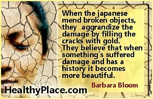 Απόσπασμα ψυχικής υγείας - Όταν οι Γιαπωνέζοι επιδιορθώνουν σπασμένα αντικείμενα, μεγαλώνουν τη ζημιά γεμίζοντας τις ρωγμές με χρυσό. Πιστεύουν ότι όταν κάτι έχει υποστεί βλάβη και έχει ιστορία γίνεται πιο όμορφη